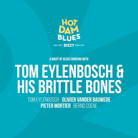Bluesdance feat. Tom Eylenbosch & His Brittle Bones
