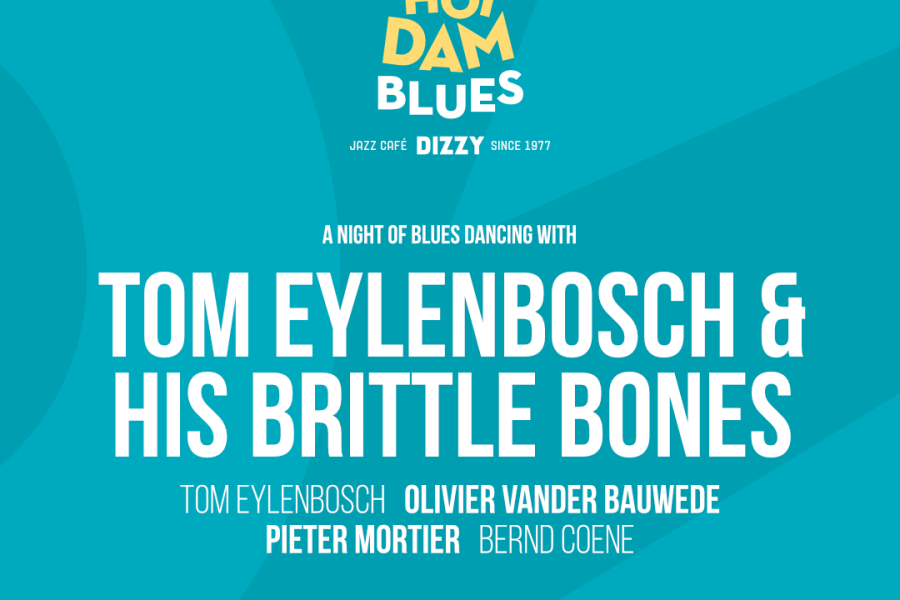 Bluesdance feat. Tom Eylenbosch & His Brittle Bones
