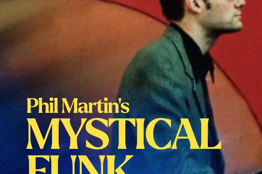 PHIL MARTIN’S MYSTICAL FUNK
