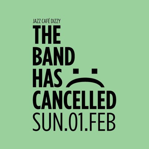 The Band Has cancelled